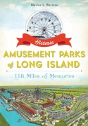 Cover-Bild zum Titel 'Historic Amusement Parks of Long Island' von 'Marisa L Berman'
