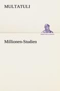 Cover-Bild zum Titel 'Millionen-Studien' von 'Multatuli'