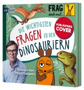 Cover-Bild zum Titel 'Frag doch mal ... die Maus: Die wichtigsten Fragen zu den Dinosauriern' von 'Sandra Noa'