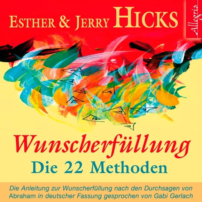 Wunscherfüllung - Esther Hicks, Jerry Hicks