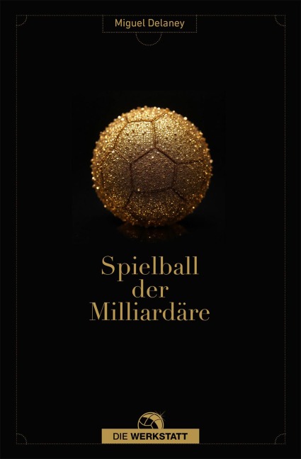 Spielball der Milliardäre - Miguel Delaney