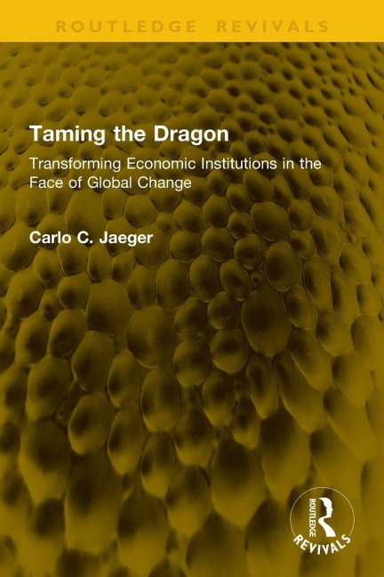 Taming the Dragon - Carlo C. Jaeger