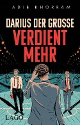 Cover-Bild zum Titel 'Darius der Große verdient mehr' von 'Adib Khorram'