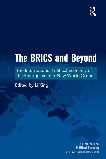 The BRICS and Beyond - Li Xing
