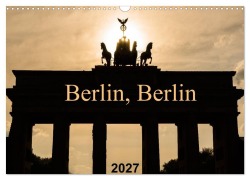 Cover-Bild zum Titel 'Berlin, Berlin 2027 (Wandkalender 2027 DIN A3 quer), CALVENDO Monatskalender' von 'Anke Grau'