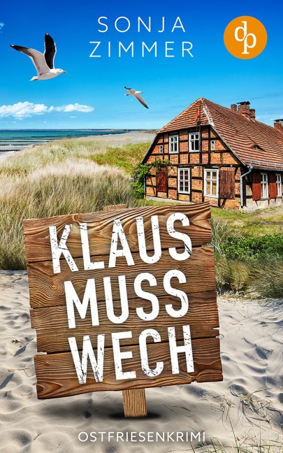 Klaus muss wech | Der humorvolle Cosy Crime aus Ostfriesland - Sonja Zimmer
