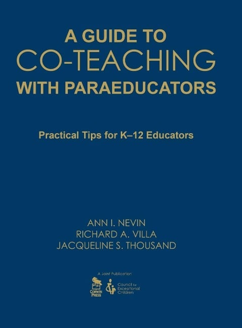 A Guide to Co-Teaching with Paraeducators - Ann I. Nevin, Richard A. Villa, Jacqueline S. Thousand