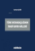 Cover-Bild zum Titel 'Türk Vatandasliginin Iradi Kaybi Halleri' von 'Serhat Celikel'