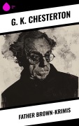 Cover-Bild zum Titel 'Father Brown-Krimis' von 'G. K. Chesterton'