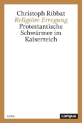 Cover-Bild zum Titel 'Religiöse Erregung' von 'Christoph Ribbat'
