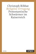 Cover-Bild zum Titel 'Religiöse Erregung' von 'Christoph Ribbat'