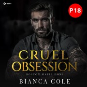 Cover-Bild zum Titel 'Cruel Obsession: Eine dunkle Mafia Romanze' von 'Bianca Cole'