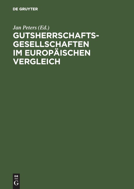 Gutsherrschaftsgesellschaften im europäischen Vergleich - 