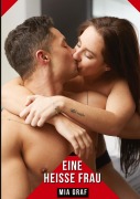 Cover-Bild zum Titel 'Eine Heiße Frau' von 'Mia Graf'