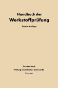 Cover-Bild zum Titel 'Die Prüfung der Metallischen Werkstoffe' von 'E. Siebel'