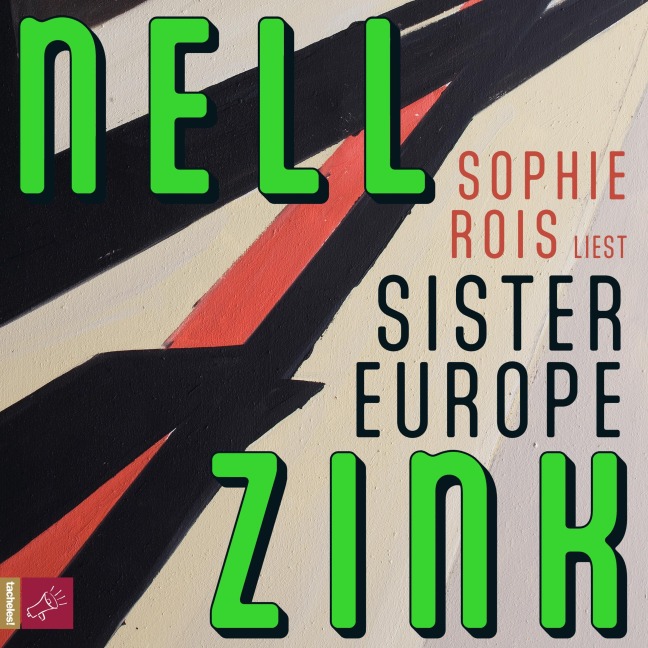 Sister Europe - Nell Zink