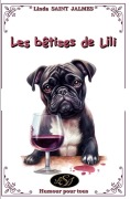 Cover-Bild zum Titel 'Les bêtises de Lili' von 'Linda Saint Jalmes'