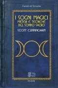 Cover-Bild zum Titel 'Sogni magici. Misteri e tecniche del sonno sacro' von 'Scott Cunningham'