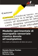 Cover-Bild zum Titel 'Modello sperimentale di neuropatia sensoriale cronica dovuta all'oxaliplatino' von 'Renata Bessa Pontes, Juliana Lino, Mariana Vale'