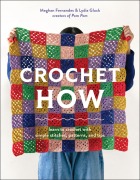 Cover-Bild zum Titel 'Crochet How' von 'Meghan Fernandes, Lydia Gluck'