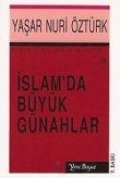 Cover-Bild zum Titel 'Islamda Büyük Günahlar' von 'Yasar Nuri Öztürk'