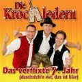 Das Verflixte 7.Jahr (Durchsteh'n Wir) - Die Krochledern