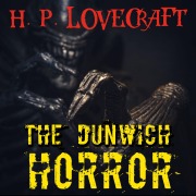 Cover-Bild zum Titel 'The Dunwich Horror' von 'H. P. Lovecraft'