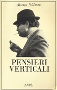 Pensieri verticali - Morton Feldman