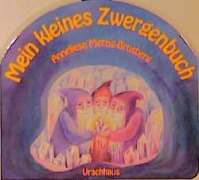 Cover-Bild zum Titel 'Mein kleines Zwergenbuch' von 'Anneliese Metzig-Brusberg'