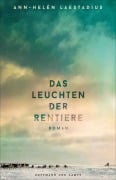 Cover-Bild zum Titel 'Das Leuchten der Rentiere' von 'Ann-Helén Laestadius'
