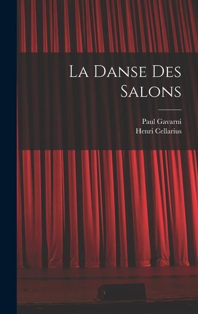La Danse Des Salons - Henri Cellarius, Paul Gavarni