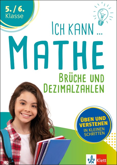 Ich kann Mathe - Brüche und Dezimalzahlen 5./6. Klasse - 