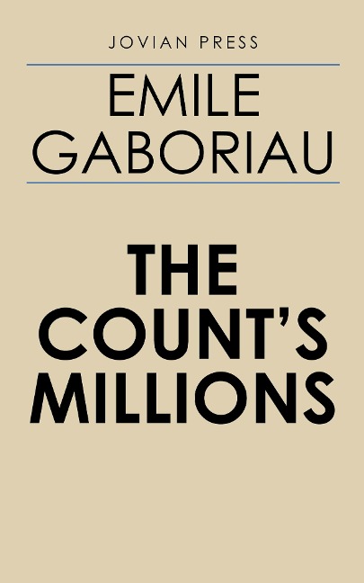 The Count's Millions - Emile Gaboriau