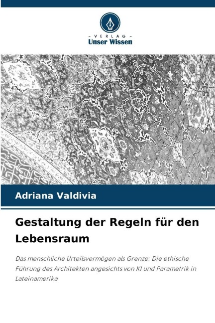Gestaltung der Regeln für den Lebensraum - Adriana Valdivia