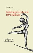 Cover-Bild zum Titel 'Einübung ins Leben in 100 Lektionen' von 'Walter Machtemes'