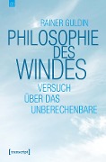 Cover-Bild zum Titel 'Philosophie des Windes' von 'Rainer Guldin'