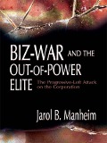 Cover-Bild zum Titel 'Biz-War and the Out-of-Power Elite' von 'Jarol B. Manheim'
