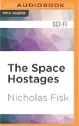 SPACE HOSTAGES M - Nicholas Fisk