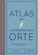 Cover-Bild zum Titel 'Atlas der literarischen Orte' von 'Sarah Baxter'
