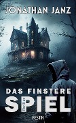 Cover-Bild zum Titel 'Das finstere Spiel' von 'Jonathan Janz'
