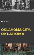 Oklahoma City, Oklahoma - Philip H.