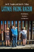 Cover-Bild zum Titel 'Latinos Facing Racism' von 'Joe R. Feagin, José A. Cobas'