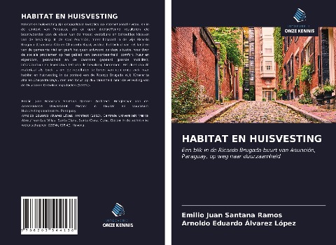 HABITAT EN HUISVESTING - Emilio Juan Santana Ramos, Arnoldo Eduardo Alvarez López