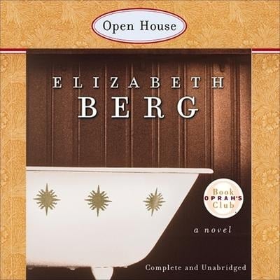 Open House - Elizabeth Berg