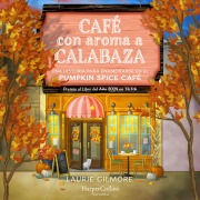 Cover-Bild zum Titel 'Café con aroma a calabaza' von 'Laurie Gilmore'