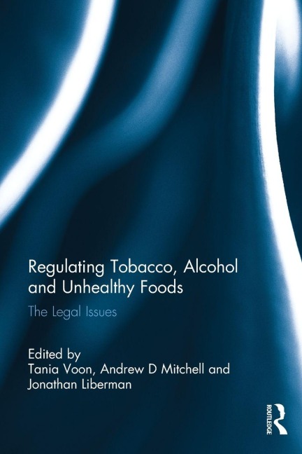 Regulating Tobacco, Alcohol and Unhealthy Foods - 