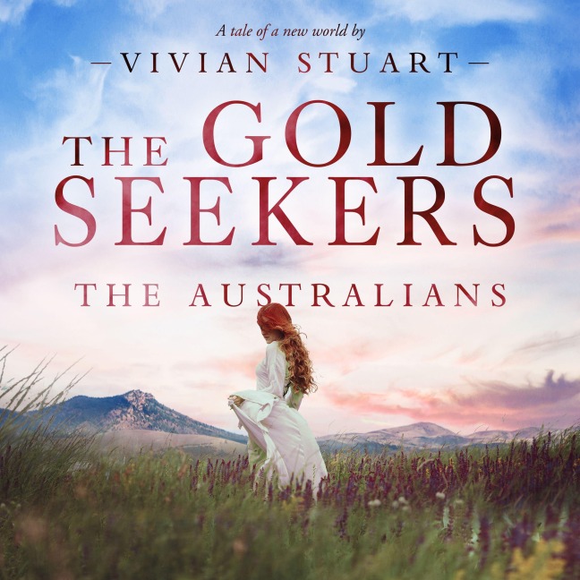 The Gold Seekers - Vivian Stuart