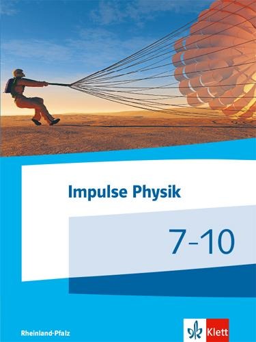 Impulse Physik 7-10. Ausgabe Rheinland-Pfalz - 