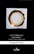Cover-Bild zum Titel 'Fitzcarraldo fragment. Il sublime, la techne, il legame sociale' von 'Pierangelo Di Vittorio'