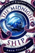 Cover-Bild zum Titel 'The Midnight Ship (The Book of Exquisite Corpse, #0)' von 'Anna Tizard'
